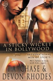 A Sticky Wicket in Bollywood (International Men of Sports, Bk 1)