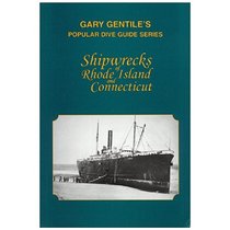 Shipwrecks of Rhode Island and Connecticut (Popular Dive Guide Series)