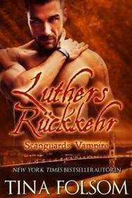 Luthers Rckkehr (Scanguards Vampire - Buch 10) (German Edition)