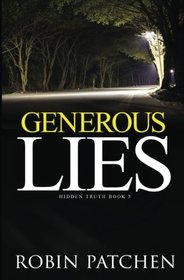 Generous Lies (Hidden Truth) (Volume 3)