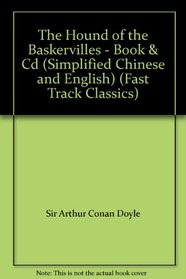 The Hound of the Baskervilles - Book & Cd (Simplified Chinese and English) (Fast Track Classics)