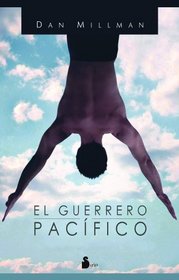 El guerrero pacifico/ Way of the Peaceful Warrior (Spanish Edition)