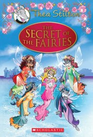 The Secret of the Fairies (Thea Stilton, Special Edition Adventure)