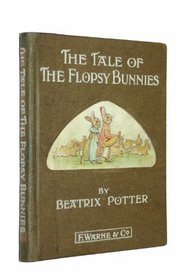 TALE OF THE FLOPSY BUNNIES