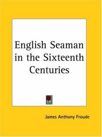 English Seaman in the Sixteenth Centuries