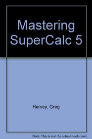 Mastering Supercalc 5