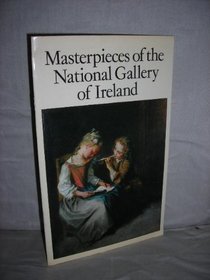 Masterpieces of the National Gallery of Ireland (The Irish heritage series)