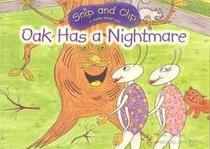 Oak Has a Nightmare (Snip and Clip in Garden Barber Land)