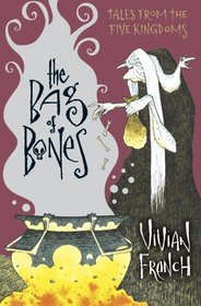 The Bag of Bones (Tales from the Five Kingdoms)
