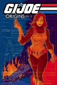 G.I. JOE: Origins Volume 2 (G. I. Joe (Graphic Novels))