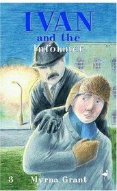 Ivan and the Informer (The Ivan Series)