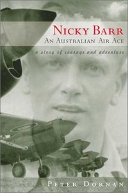 Nicky Barr, An Australian Air Ace: A Story of Courage and Adventure