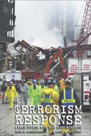 Terrorism Response: Field Guide for Law Enforcement Package