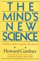 The mind's new science: A history of the cognitive revolution
