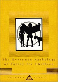 The Everyman Anthology of Poetry for Children (Everyman's Library Children's Classics)