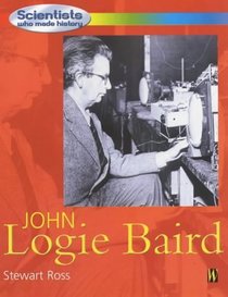 Pictures Through the Air: The Story of John Logie Baird (Super Scientists)