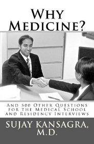 Why Medicine?: And 500 Other Questions for the Medical School and Residency Interviews