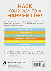 Happiness Hacks: 300+ Simple Ways to Get?and Stay?Happy