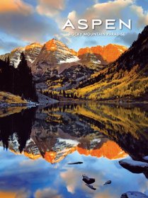Aspen: Rocky Mountain Paradise