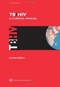 TB/HIV: a Clinical Manual, Second Edition