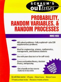 Schaum's Outline of Probability, Random Variables, and Random Processes