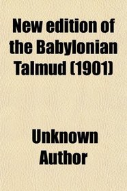 New edition of the Babylonian Talmud (1901)