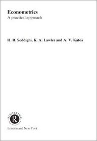 Econometrics: A Practical Approach