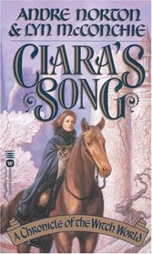 Ciara's Song (Witch World: Estcharp Cycle, Bk 9)