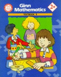 Textbook 1 (National Curriculum Ginn Mathematics 2+)