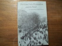 The Visual Arts, Pictorialism, and the Novel: James, Lawrence, and Woolf