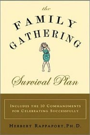 The Family Gathering Survival Plan: How to Make All Your Family Occasions Stress-Free