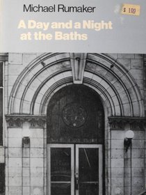 A Day and a Night at the Baths