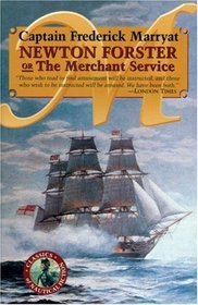 Newton Forster OR The Merchant Service (Classics of Nautical Fiction Series)