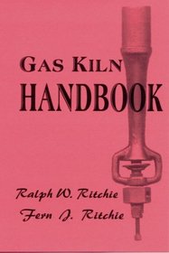 Gas Kiln Handbook (Crafts (Hardcover Ritchie Unlimited))