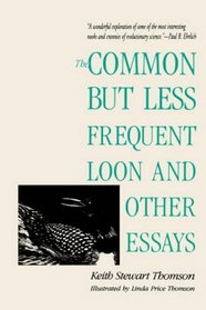 The Common but Less Frequent Loon and Other Essays