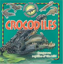 Crocodiles (10 things you should know about)