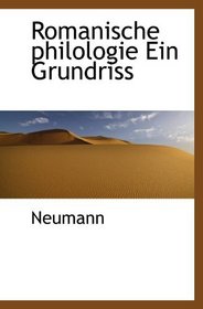 Romanische philologie Ein Grundriss (German and German Edition)