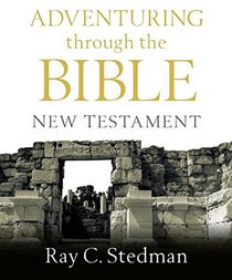 Adventuring Through the Bible New Testament
