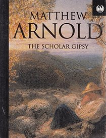 The Scholar-gipsy (Phoenix 60p paperbacks)