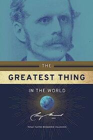 The Greatest Thing in the World (Tole Faith Building Classics)