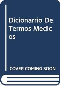 Dicionarrio De Termos Medicos (Spanish Edition)