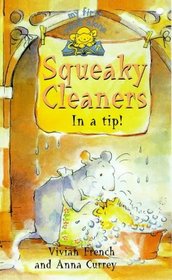 Squeaky Cleaners in a Tip (Mfra (My First Read Alone S.)