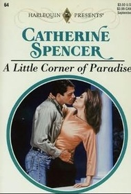 A Little Corner of Paradise (Harlequin Presents Subscription, No 64)
