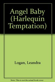 Angel Baby (Harlequin Temptation, No 564)