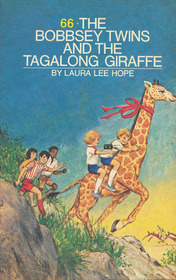 The Bobbsey Twins and The Tagalong Giraffe