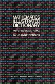 Mathematics Illustrated Dictionary: Facts, Figures, and People