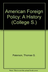 American Foreign Policy: A History, Vol. 1: To 1914 (American Foreign Policy)