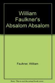 Absalom, Absalom! : The Corrected Text