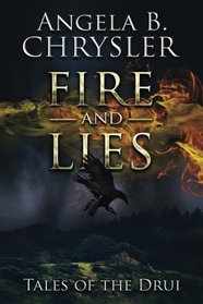 Fire and Lies (Tales of the Drui) (Volume 2)