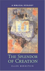 Splendor of Creation: A Biblical Ecology